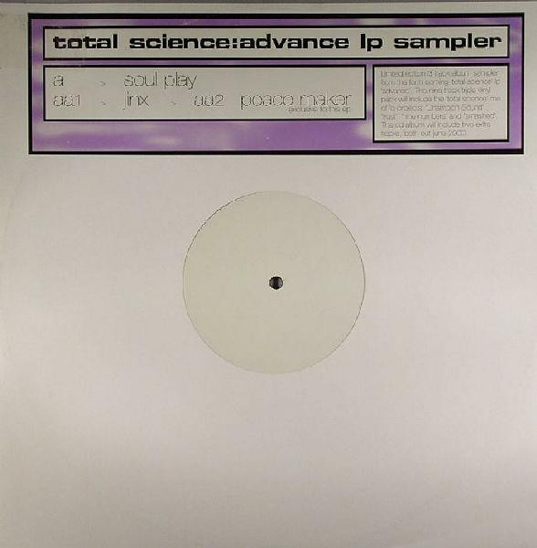 Advance (LP Sampler), Total Science